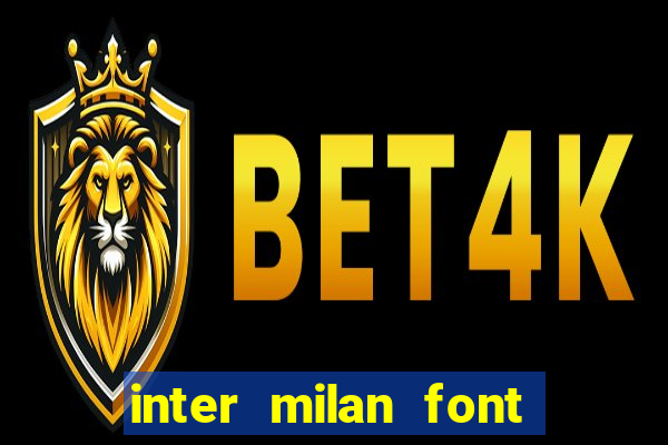 inter milan font free download